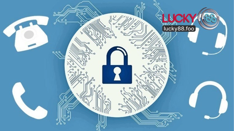 Chính Sách Bảo Mật Tại Lucky88